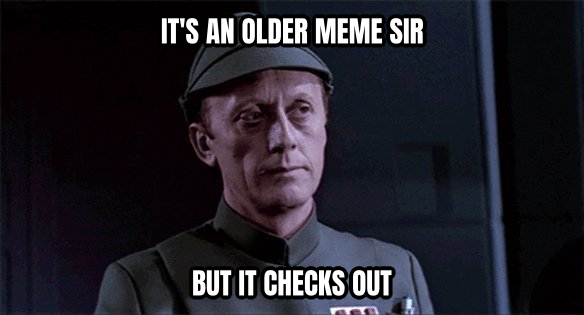 An Older Code Sir, But It Checks Out preview