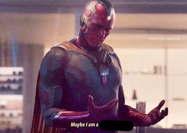 Maybe I Am A