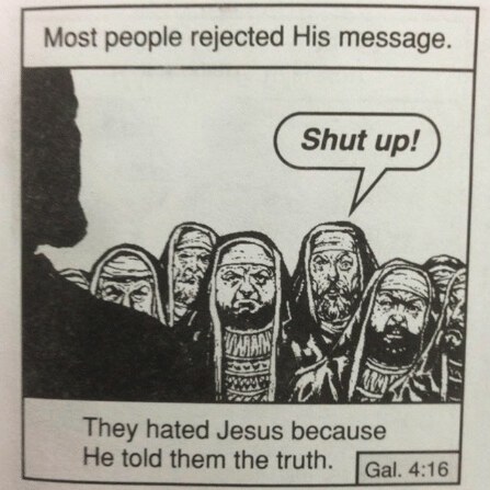They Hated Jesus Because He Told Them the Truth
