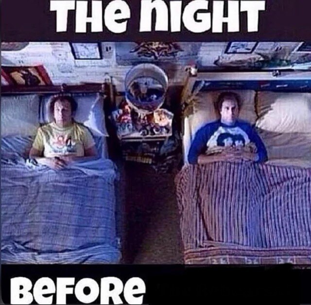 The night before